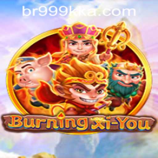 Exploring the World of BurningXiYou: An Epic Journey